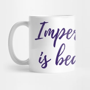 Imperfection Mug